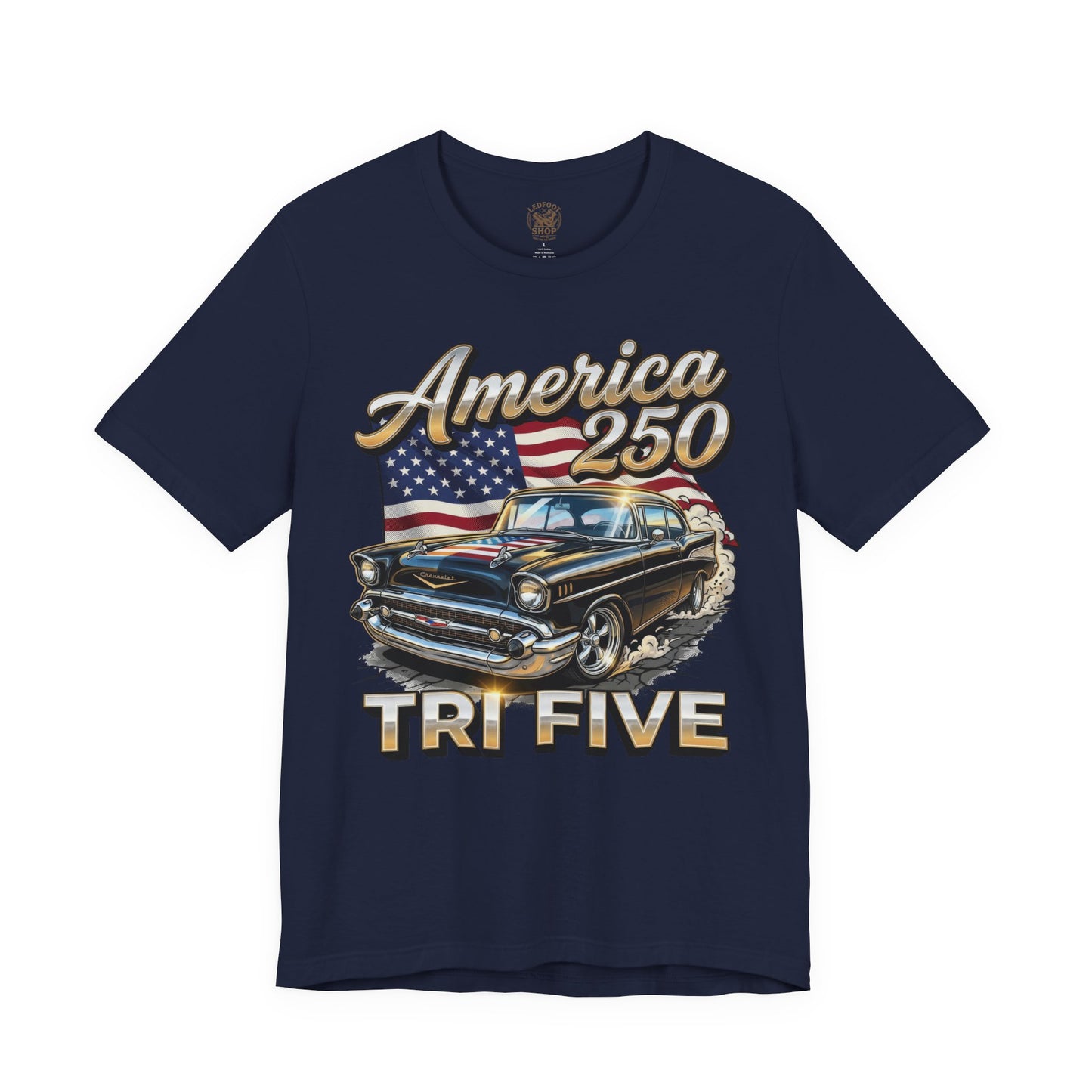 America 250 Tri Five Tee | 4th of July Shirt 17A