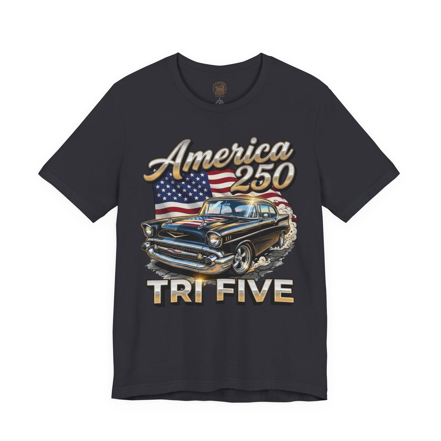 America 250 Tri Five Tee | 4th of July Shirt 17A